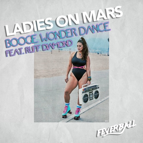Ladies On Mars - Boogie Wonder Dance (feat. Ruff Diamond) [FB011]